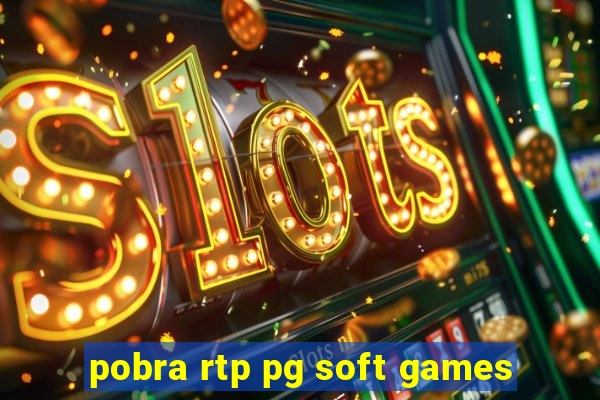 pobra rtp pg soft games